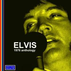 Elvis Presley : 1976 Anthology
